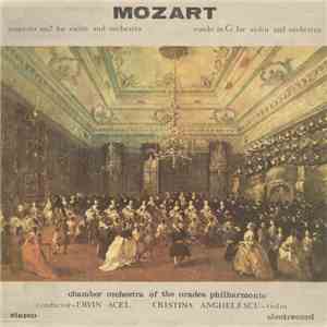 Mozart - Chamber Orchestra of the Oradea Philharmonic Conductor - Ervin Acé ...
