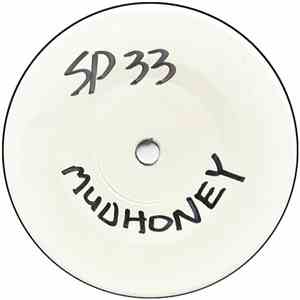 Mudhoney - You Got It (Keep It Outta My Face) b/w Burn It Clean