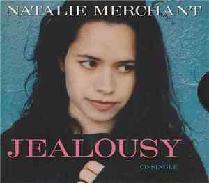 Natalie Merchant - Jealousy