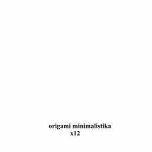 Origami Minimalistika - x12