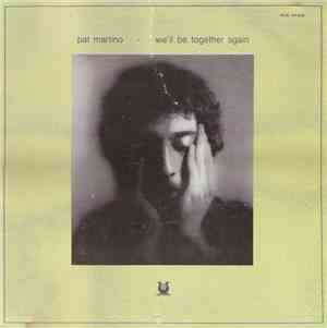 Pat Martino - We'll Be Together Again