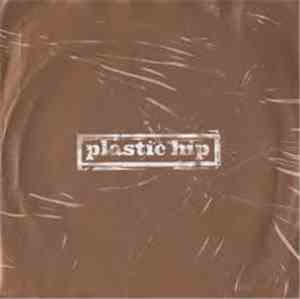 Plastic Hip - Other Than Me / Perfect Tuma