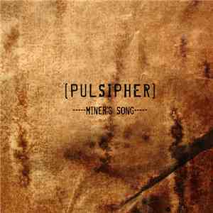 Pulsipher - Miner's Song