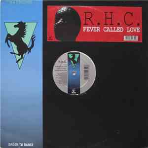 R.H.C. - Fever Called Love