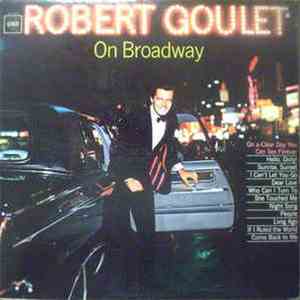 Robert Goulet - On Broadway