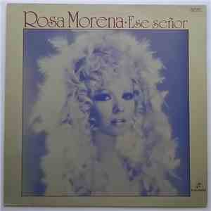 Rosa Morena - Ese Señor