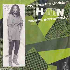 Shannon - My Heart's Divided / Sweet Somebody