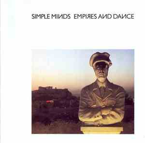 Simple Minds - Empires And Dance