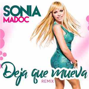Sonia Madoc - Deja Que Mueva Remix