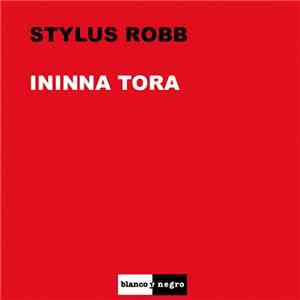 Stylus Robb - Ininna Tora