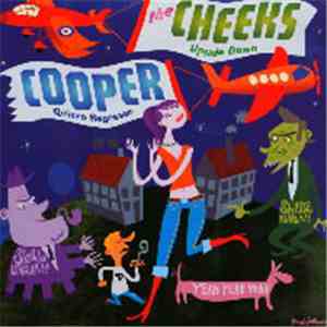 The Cheeks / Cooper  - Upside Down / Quiero Regresar