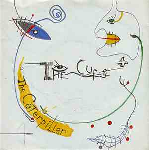 The Cure - The Caterpillar