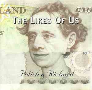The Likes Of Us - Polish A Richard