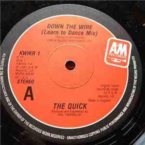 The Quick - Down The Wire (Learn To Dance Mix)