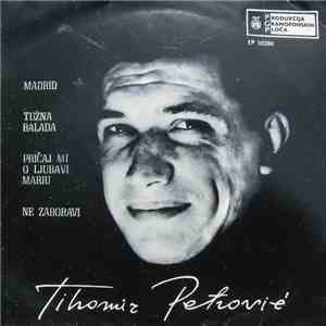 Tihomir Petrović - Madrid