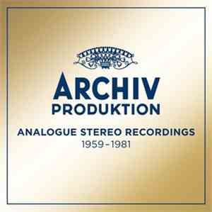Various - Archiv Produktion - Analogue Stereo Recordings 1959 - 1981