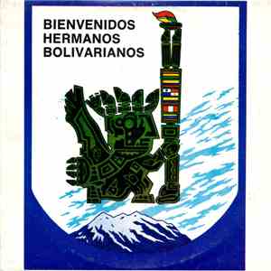 Various - Bienvenidos Hermanos Bolivarianos