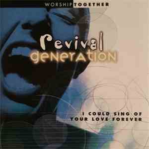 Various - Revival Generation: I Could Sing Of Your Love Forever