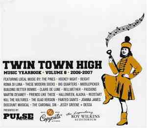 Various - Twin Town High Music Yearbook Volume 8 2006-2007