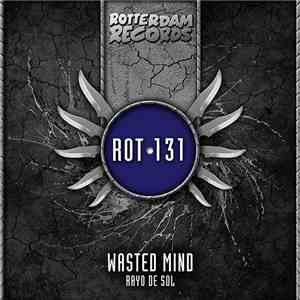 Wasted Mind - Rayo De Sol