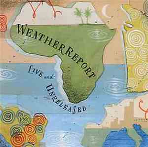 Weather Report - Live & Unreleased