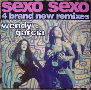 Wendy Garcia - Sexo Sexo (4 Brand New Remixes)