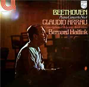 Beethoven - Claudio Arrau, Concertgebouw Orchestra, Amsterdam, Bernard Hait ...