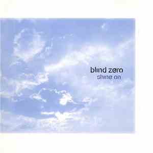 Blind Zero - Shine On