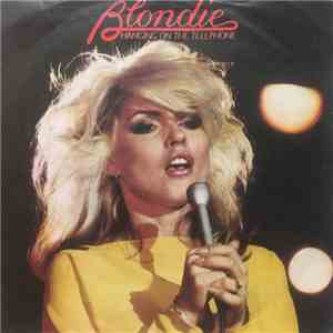 Blondie - Hanging On The Telephone