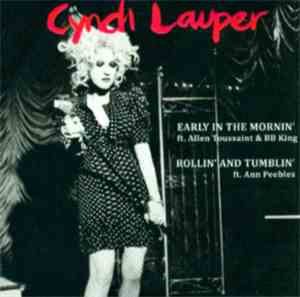 Cyndi Lauper - Early In The Mornin' / Rollin' And Tumblin'