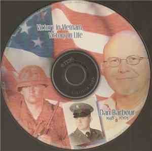 Dan Barbour - Victory In Vietnam, Victory In Life