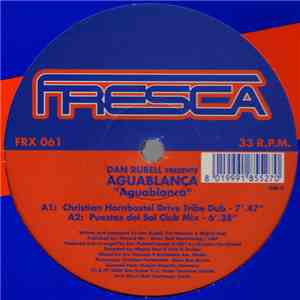 Dan Rubell Presents Aguablanca - Aguablanca