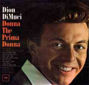 Dion DiMuci - Donna The Prima Donna