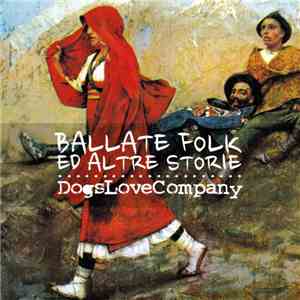 Dogs Love Company - Ballate Folk ed Altre Storie