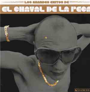 El Chaval De La Peca - Los Grandes Exitos