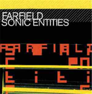 Farfield - Sonic Entities
