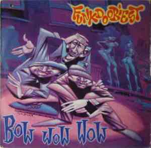 Funkdoobiest - Bow Wow Wow