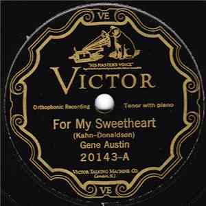 Gene Austin - For My Sweetheart / Me Too