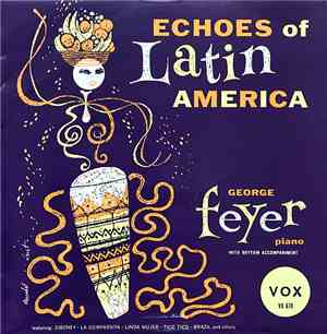 George Feyer - Echoes Of Latin America