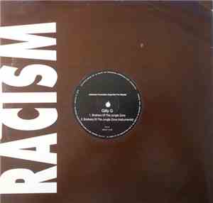 Gilly G - Racism / Brothers Of The Jungle Zone