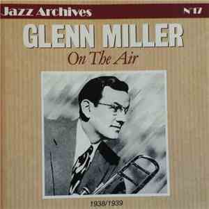 Glenn Miller - On The Air 1938/1939