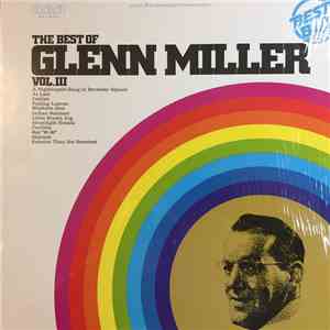 Glenn Miller - The Best Of Glenn Miller Vol. III
