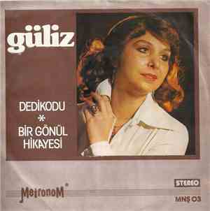 Güliz - Dedikodu / Bir Gönül Hikayesi