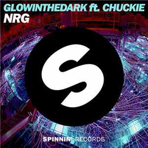 Glowinthedark Ft. Chuckie - NRG