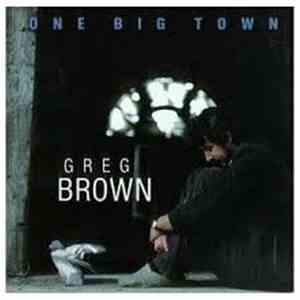 Greg Brown - One Big Town
