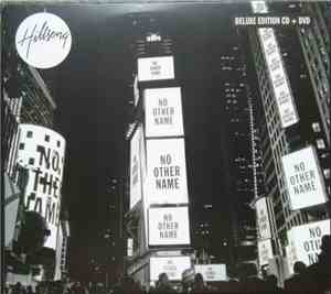 Hillsong Worship - No Other Name