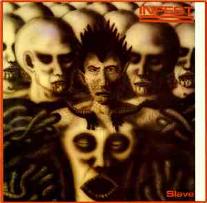 Infest - Slave