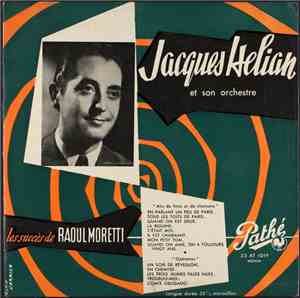 Jacques Hélian Et Son Orchestre - Les succès de Raoul Moretti
