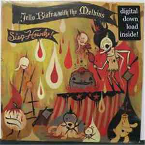 Jello Biafra With The Melvins - Sieg Howdy!
