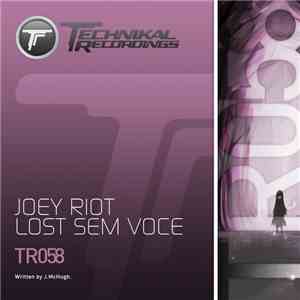 Joey Riot - Lost Sem Voce